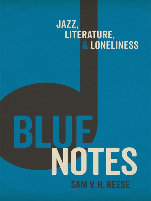 Title details for Blue Notes by Sam V. H. Reese - Available